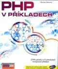 Dlouhý Radek: PHP v příkladech + CD