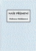 Moldánová Dobrava: Naše příjmení