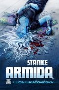 Lukačovičová Lucie: Stanice Armida