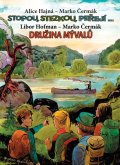 Hajná Alice, Čermák Marko, Hofman Libor: Stopou, stezkou peřejí - Družina Mývalů