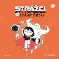 Kožíšek Martin: Strážci na internetu