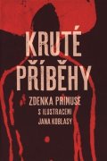 Primus Zdenek: Kruté příběhy