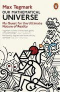 Tegmark Max: Our Mathematical Universe