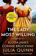 Quinnová Julia: The Lady Most Willing : A Novel in Three Parts