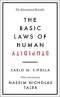 Cipolla Carlo M.: The Basic Laws of Human Stupidity : The International Bestseller