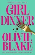 Blake Olivie: Girl Dinner