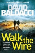 Baldacci David: Walk the Wire
