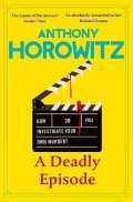 Horowitz Anthony: Deadly Episode
