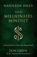 Green Dan: Napoleon Hill´s Your Millionaire Mindset