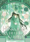 Rou Bao Bu Chi Rou: The Husky and His White Cat Shizun: Erha He Ta De Bai Mao Shizun 6