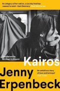 Erpenbeck Jenny: Kairos: Shortlisted for the International Booker Prize