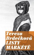 Brdečková Tereza: Listy Markétě - Novely o tajemství