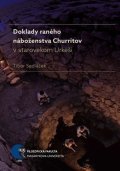 Sedláček Tibor: Doklady raného náboženstva Churritov v starovekom Urkeši