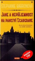 Barronová Stephanie: Jane a nepříjemnost na panství Scargrave