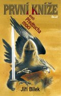 Bílek Jiří: První kníže aneb Předtucha moci