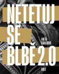 : Netetuj se blbě 2.0