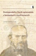 Odehnalová Lenka: Dostojevského Deník spisovatele v kontextech a konfrontacích