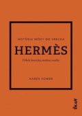 Homer Karen: Hermes: Príbeh ikonickej módnej značky (slovensky)