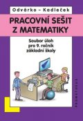 Odvárko Oldřich: Matematika pro 9. roč. ZŠ - Pracovní sešit, sbírka úloh - přepracované vydá