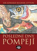 Lytton Edward B.: Poslední dny Pompejí