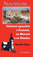 Fišera Zdeněk: Církevní opevnění v Čechách, na Moravě a ve Slezsku