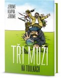 Jerome Jerome Klapka: Tři muži na toulkách