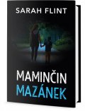 Flint Sarah: Maminčin mazánek