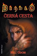 Odom Mel: Diablo - Černá cesta - 2. vydání