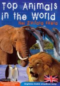 Tinková Eva: Top Animals in the World - Nej zvířata světa