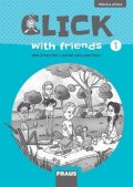 Karásková Miluška: Click with Friends 1 - Příručka učitele angličtina pro 3. ročník ZŠ