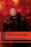 Halford Rob: Doznání rockera - Zpěvák Judas Priest vypráví