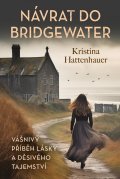 Hattenhauer Kristina: Návrat do Bridgewater
