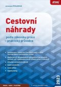 Pfeilerová Jaroslava: Cestovní náhrady podle zákoníku práce 2023