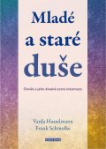 Hasselmann Varda: Mladé a staré duše - Člověk a jeho dlouhá cesta inkarnace