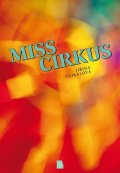 Tejkalová Jiřina: Miss cirkus