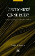 Vondráček Ondřej: Elektronické cenné papíry - Transparentnost korporátních struktur společnos