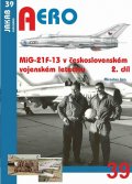 Irra Miroslav: MiG-21F-13 v československém vojenském letectvu 2.díl