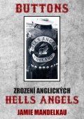 Mandelkau Jamie: Buttons - Zrození anglických Hells Angels