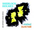 Doyle Arthur Conan: Sherlock Holmes Vyděrač / Žlutá tvář - CD