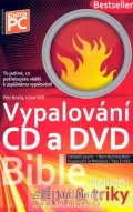 Broža Petr: Vypalování CD a DVD - Bible (nejlepší ti