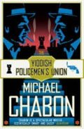 Chabon Michael: The Yiddish Policemen´s Union
