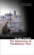 Twain Mark: The Adventures of Huckleberry Finn