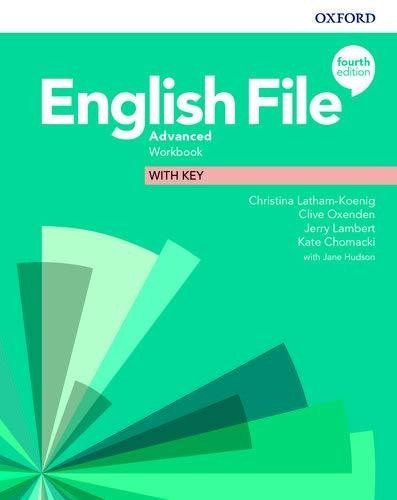 Latham-Koenig Christina: English File Advanced Workbook with Answer Key (4th)