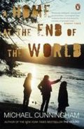 Cunningham Michael: Home at the End of the World