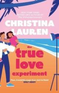 Laurenová Christina: The True Love Experiment: The escapist opposites-attract rom-com of the sum