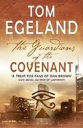 Egeland Tom: The Guardians of the Covenant