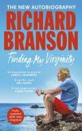 Branson Richard: Finding My Virginity: The New Autobiography