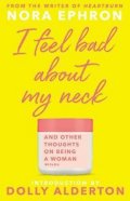 Ephronová Nora: I Feel Bad About My Neck