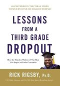 Rigsby Rick: Lessons from a Third Grade Dropout