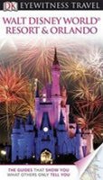 neuveden: Walt Disney World Resort & Orlando - Eyewitness Travel Guide